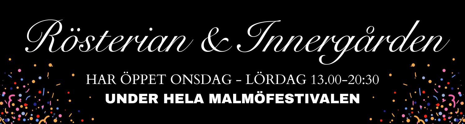 Rösterian på innergården är öppen under malmöfestivalen